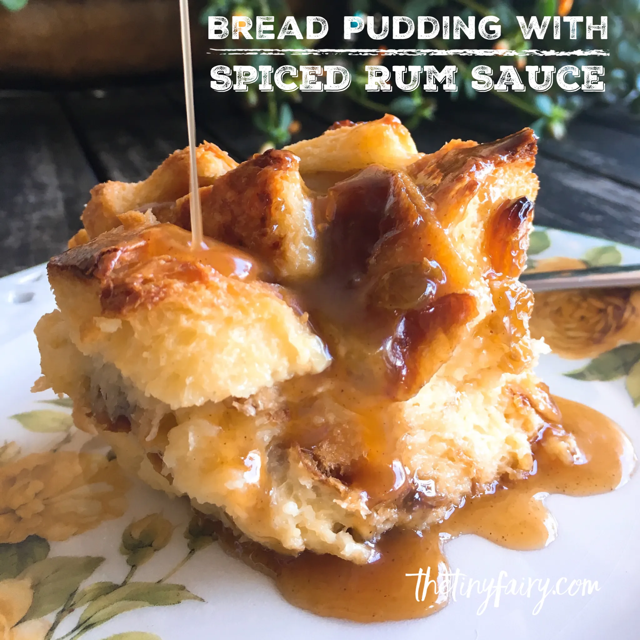 Bread Pudding with Butter Rum Sauce