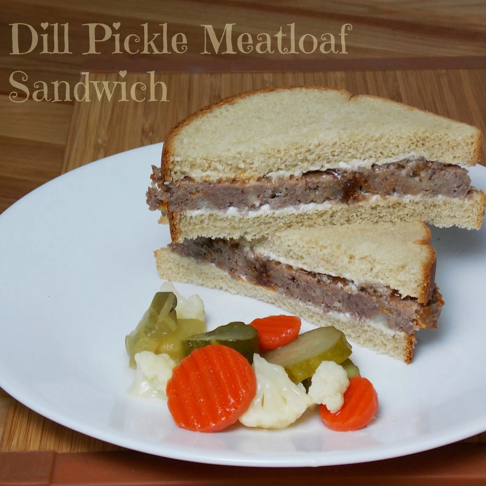 Dill Pickle Meat Loaf
