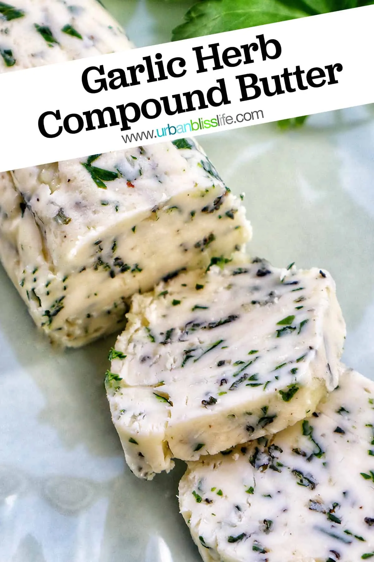 Garlic Herb Compound Butter