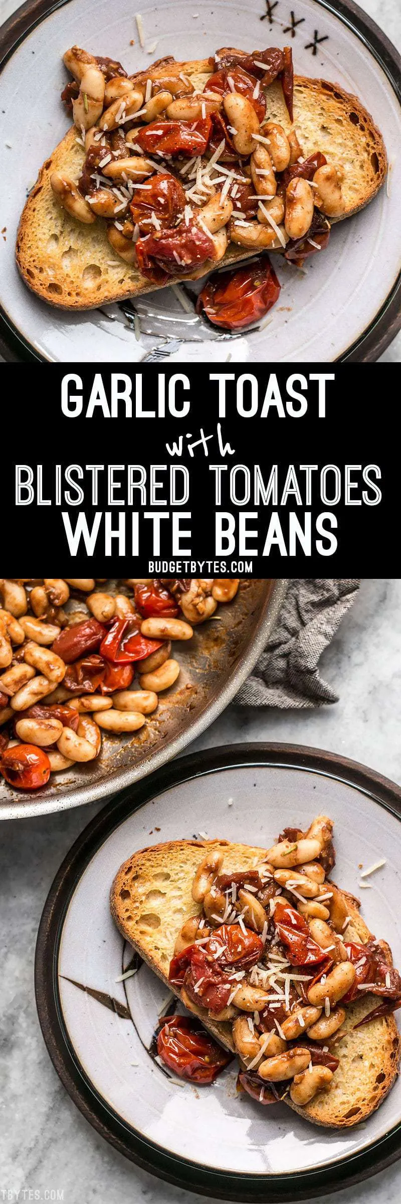 Garlic Toast Balsamic Tomatoes White Beans