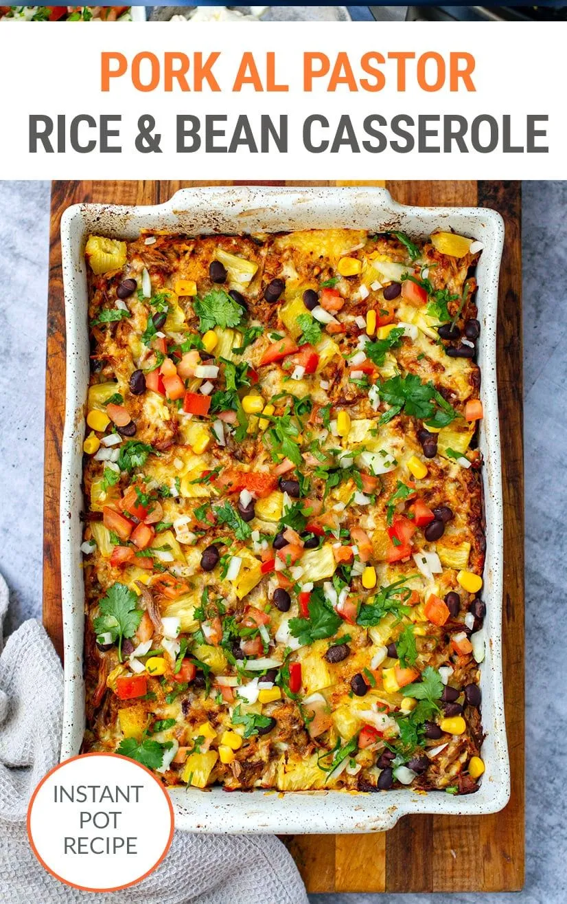 Instant Pot Pork Al Pastor Casserole