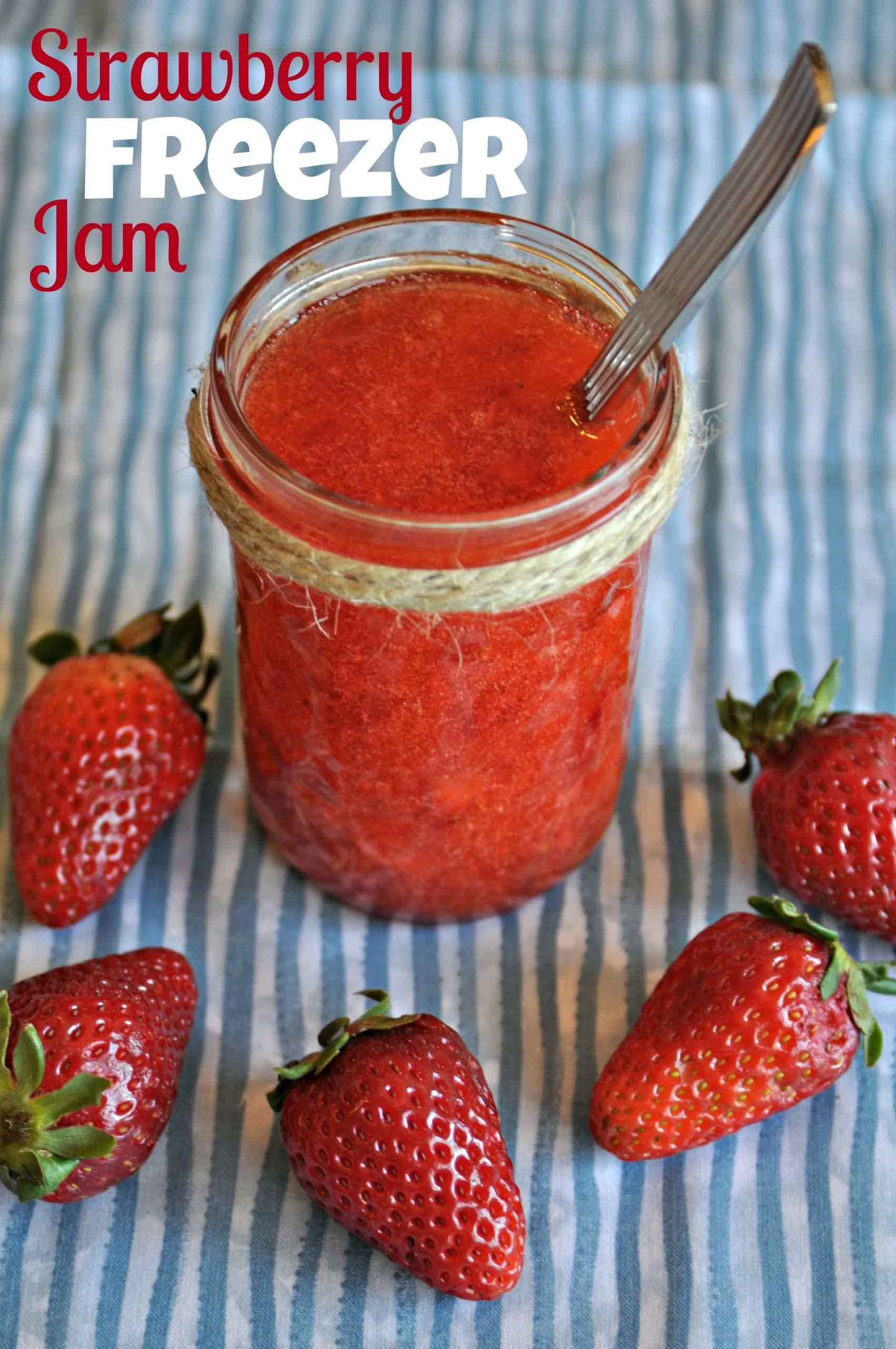 No Cook Strawberry Freezer Jam
