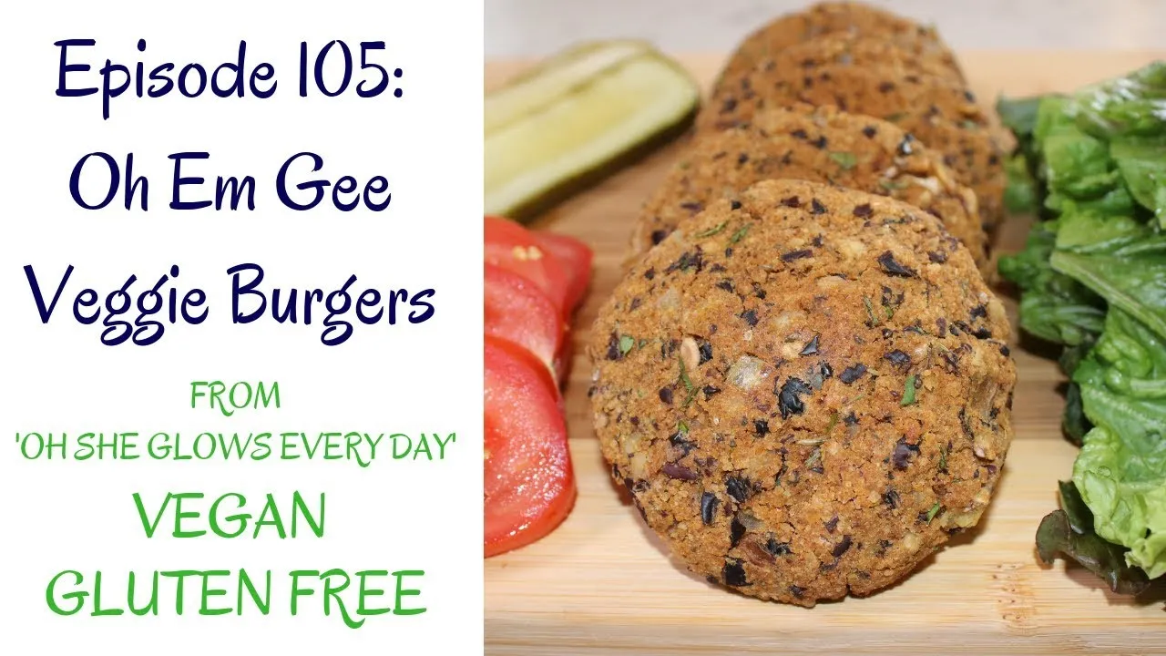 Oh Em Gee Veggie Burgers from My New Cookbook