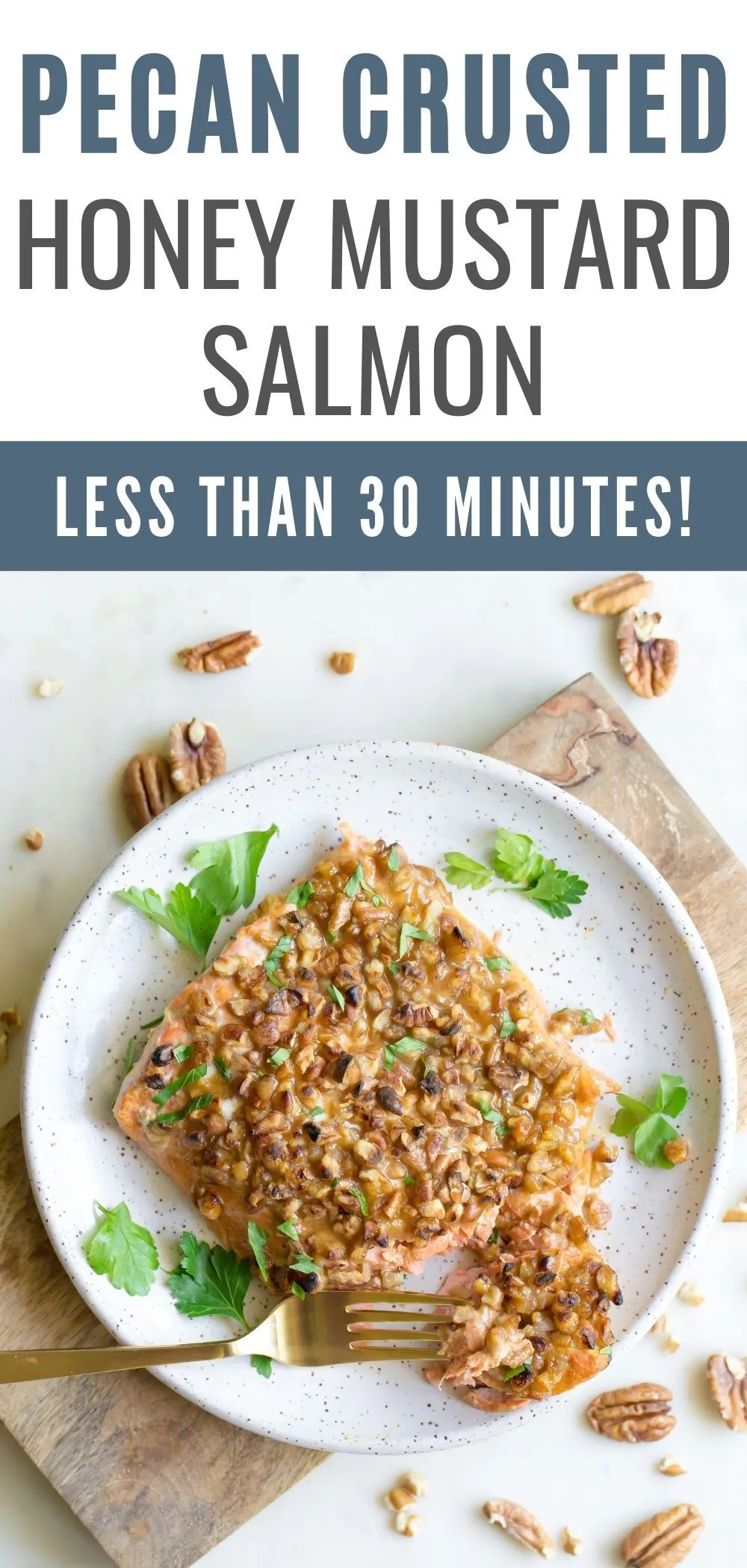 Pecan Crusted Honey Mustard Salmon in Foil