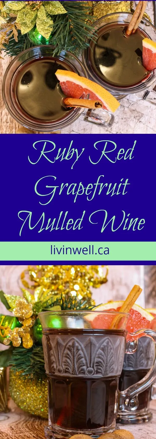 Ruby Red Grapefruit Mulled Wine