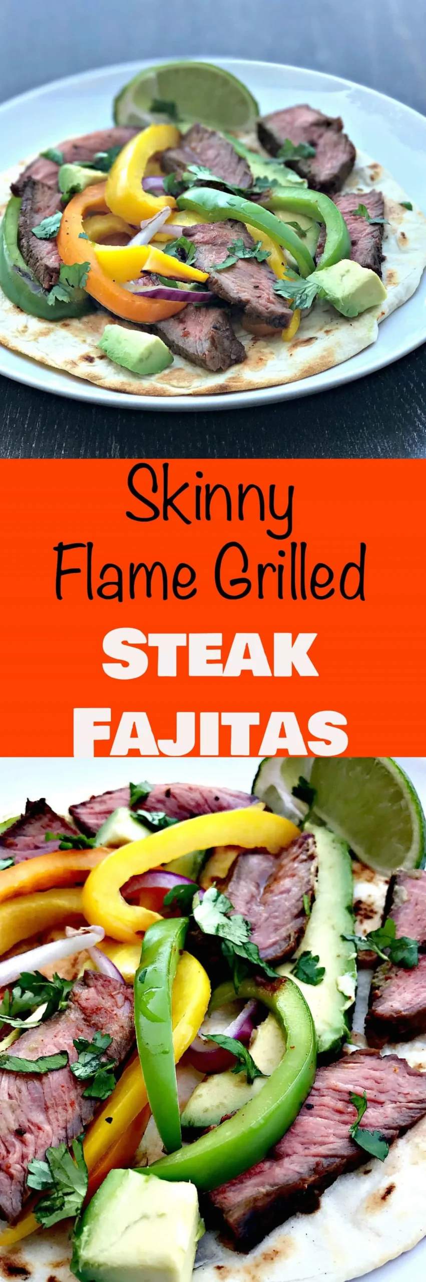 Skinny Flame Grilled Steak Fajitas with Avocado