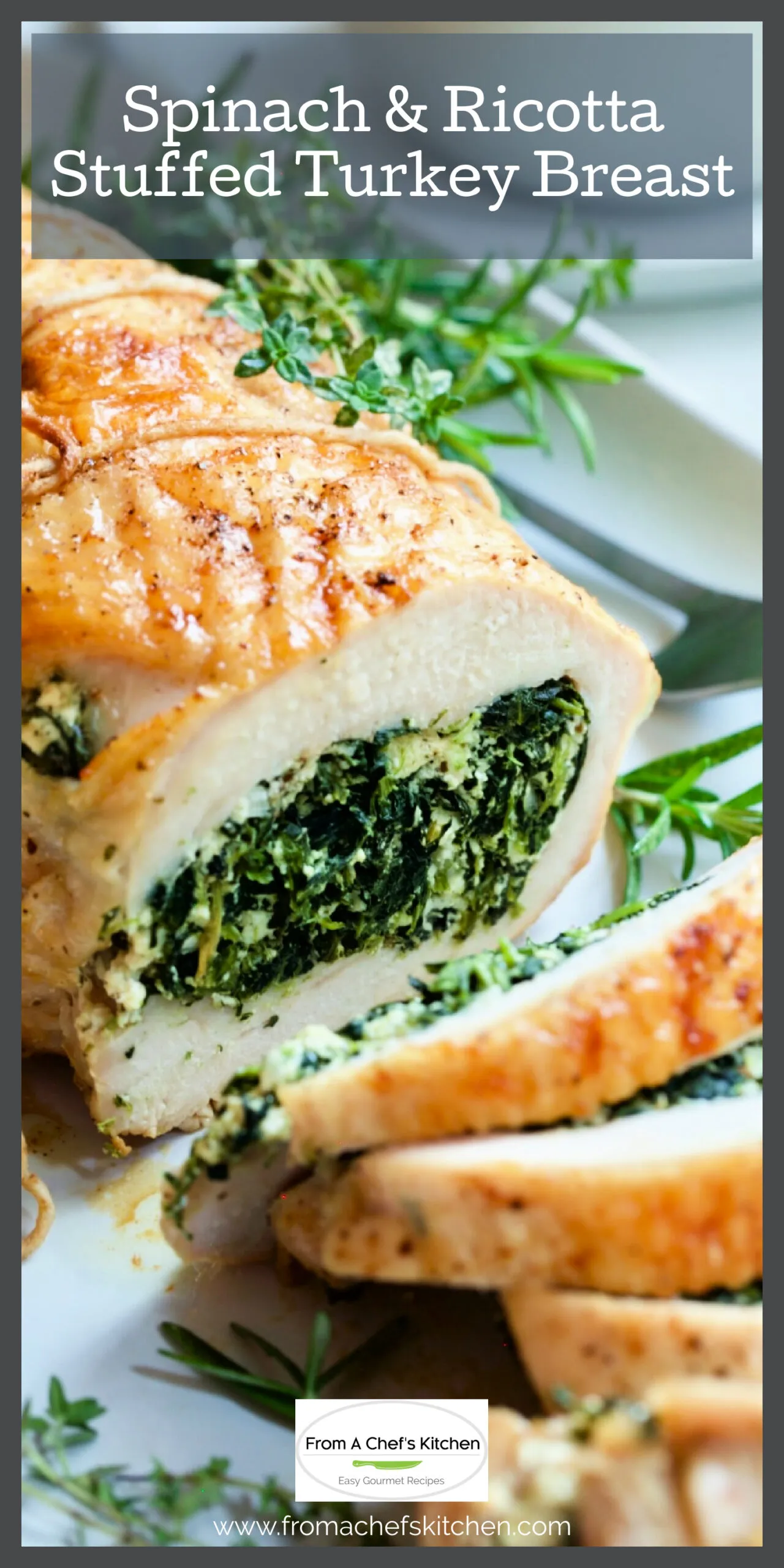 Spinach and Ricotta Stuffed Turkey Breast with Garlic Herb Sauce
